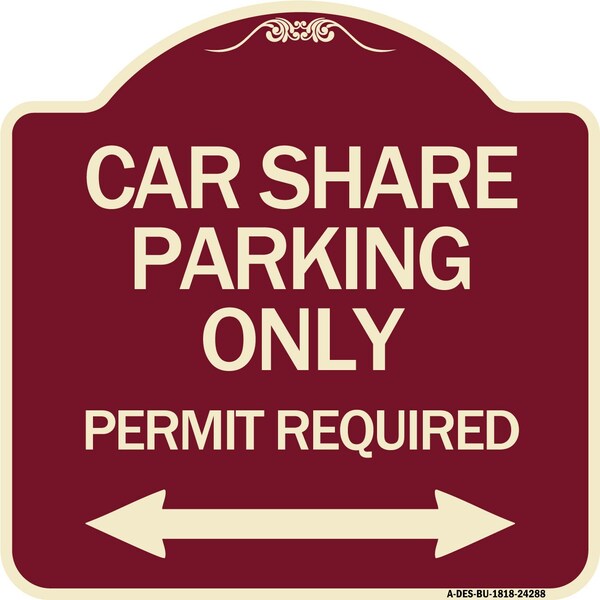 Car Share Parking Permit Required with Bidirectional Arrow Aluminum Sign, 18" x 18", BU-1818-24288